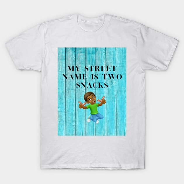 My street name T-Shirt by Morrisey Lee T’s 